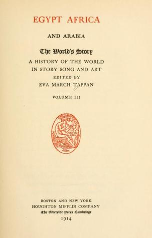 The World's Story: A History of the World in Story, Song, and Art