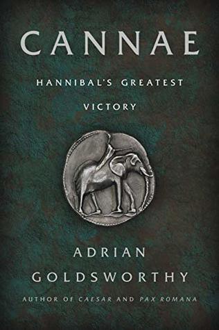 Cannae: Hannibal's Greatest Victory (Kindle Edition)