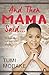 And Then Mama Said … by Tumi Morake