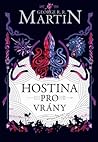 Hostina pro vrány by George R.R. Martin