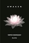 Vortex Cosmology: Awaken Vortex Cosmology: Awaken