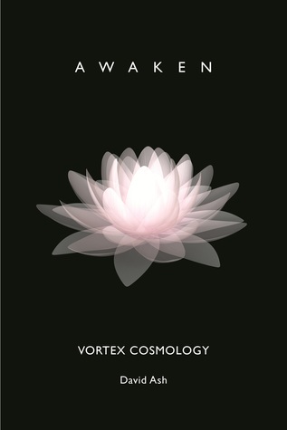 Vortex Cosmology: Awaken (Kindle Edition)