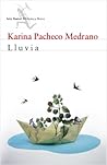 Lluvia by Karina Pacheco Medrano