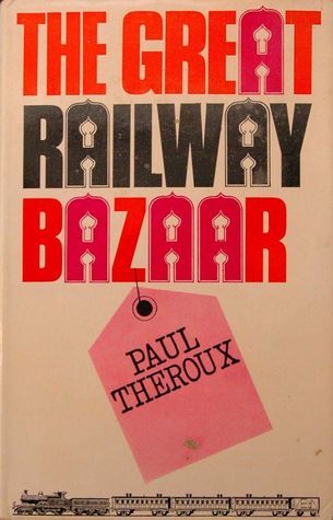 The Great Railway Bazaar