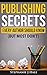 Publishing Secrets Every Au...