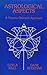 Astrological Aspects: A Pro...