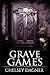 Grave Games (Ghost Mirror, #3)