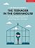 The Teenager In The Greenhouse: A Psychologist's guide to parenting your teenager