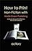 How to Print Non-Fiction wi...