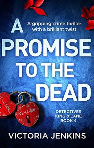 A Promise to the Dead (Detectives King and Lane, #4)