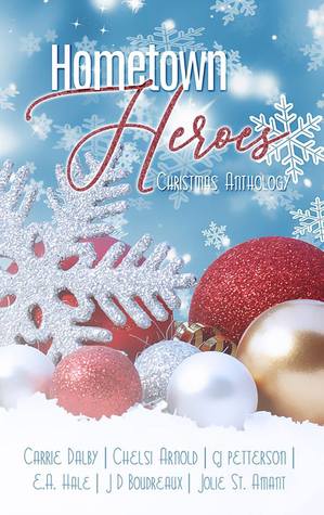 Hometown Heroes, A Christmas Anthology