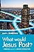 What Would Jesus Post?: A Biblical approach to online interaction