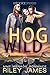 Hog Wild: MMF Menage Romance