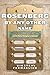 A Rosenberg by Any Other Name: A History of Jewish Name Changing in America (Goldstein-Goren in American Jewish History Book 9)