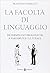 La facoltà di linguaggio. Determinanti biologiche e variabili... by Francesco Ferretti