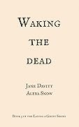 Waking the Dead