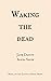 Waking the Dead (Laying a G...