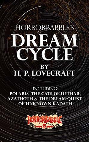 HorrorBabble's Dream Cycle: An Illustrated Collection