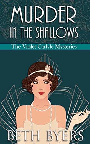 Murder in the Shallows (The Violet Carlyle Mysteries, #6)
