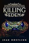 Killing Eden: The Spiritual Death of Adam and Eve Book cover for Killing Eden: The Spiritual Death of Adam and Eve
