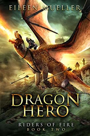 Dragon Hero (Riders of Fire, #2)