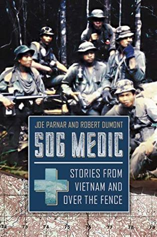 SOG Medic: Stories from Vietnam and Over the Fence (Kindle Edition)