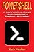 Powershell: 21 Sample Codes And Advance Crash Course Guide In Powershell Programming
