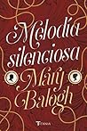 Melodía silenciosa by Mary Balogh
