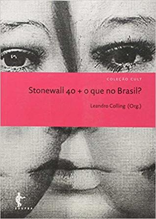 Stonewall 40 + o que no Brasil? (Paperback)