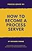Process Server 101: How to ...