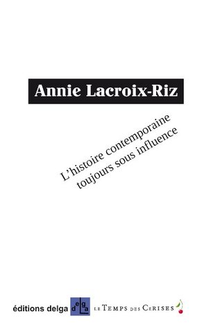 L’histoire contemporaine toujours sous influence (Paperback)