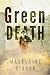 Green Death by Madeleine Ribbon Green Death by Madeleine Ribbon