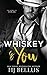 Whiskey & You (Kings of Texas Billionaires)
