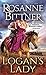 Logan's Lady by Rosanne Bittner Logan's Lady by Rosanne Bittner