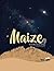 Maize: The Girl Who Can See...