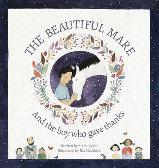 The Beautiful Mare: And The Boy Who Gave Thanks