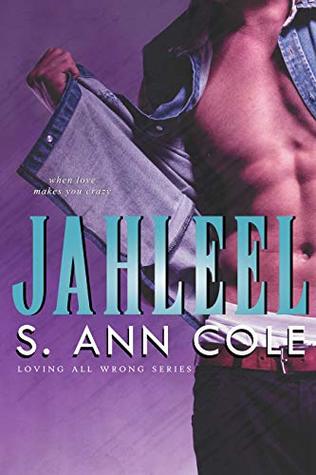 Jahleel Loving All Wrong 1 By S Ann Cole