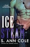 Ice Steam by S. Ann Cole Ice Steam by S. Ann Cole