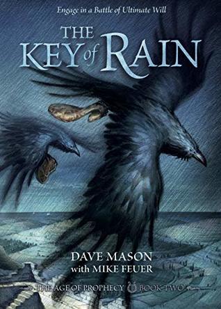 The Key of Rain (The Age of Prophecy, #2)