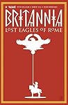 Britannia, Vol. 3 by Peter Milligan Britannia, Vol. 3 by Peter Milligan
