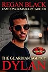 Dylan (The Guardian Agency & Brotherhood Protectors World)