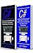 C#: 2 Books In 1; Beginners...