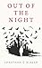Out of the Night (The Longe...