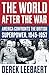 The World After the War: America Confronts the British Superpower, 1945–1957