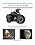 Photographer's Guide to the...