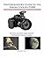 Photographer's Guide to the Nikon Coolpix P1000 by Alexander White