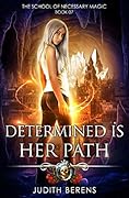 Determined is Her Path
