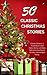 Classic Christmas Stories: ...