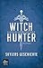 Witch Hunter – Skylers Geschichte: Roman (Die Witch Hunter-Novellen 2) (German Edition)