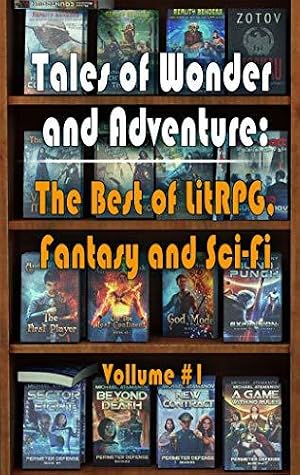 Tales of Wonder and Adventure: The Best of LitRPG, Fantasy and Sci Fi by Magic Dome Books book cover
